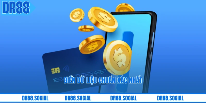 Điền dữ liệu chuẩn xác nhất