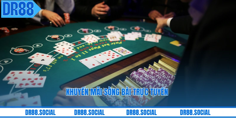 Khuyến mãi sòng bài trực tuyến