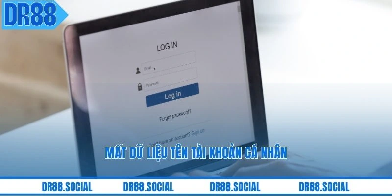Mất dữ liệu tên tài khoản cá nhân