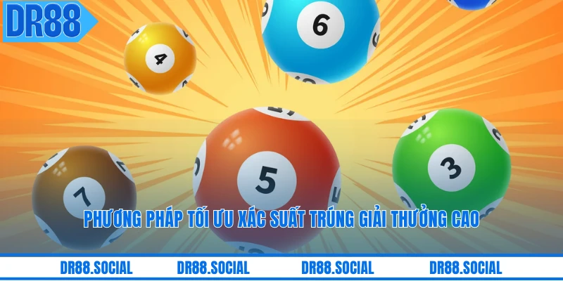 Phương pháp tối ưu xác suất trúng giải thưởng cao