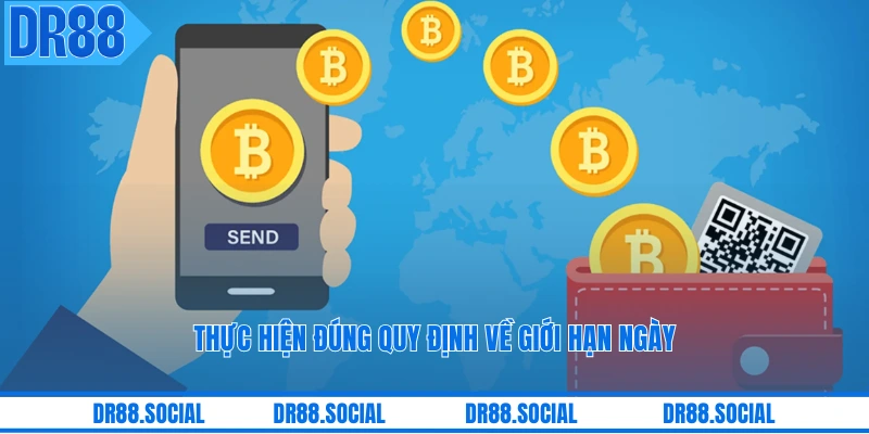 Thực hiện đúng quy định về giới hạn ngày