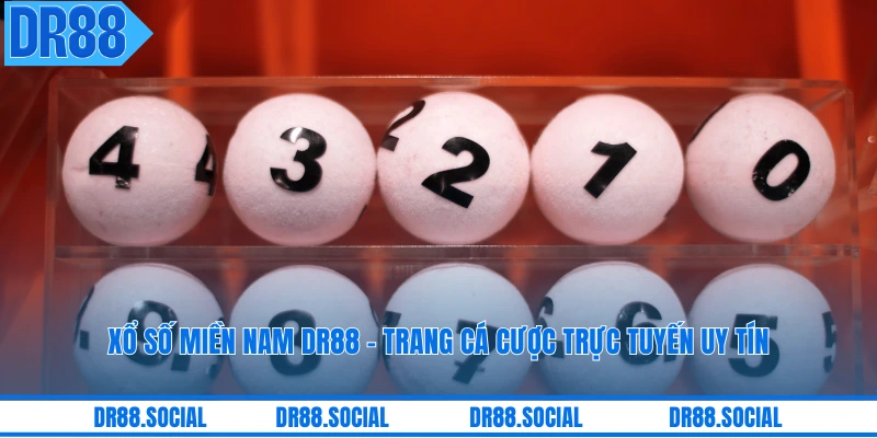 Xổ Số Miền Nam DR88 - Trang Cá Cược Trực Tuyến Uy Tín